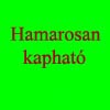 HAMAROSAN KAPHATÓ LESZ !!!
